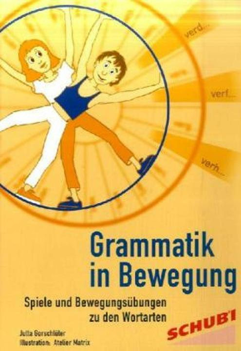 Produktbild Grammatik in Bewegung (Deutsch, Jutta Gorschlüter, 2008)