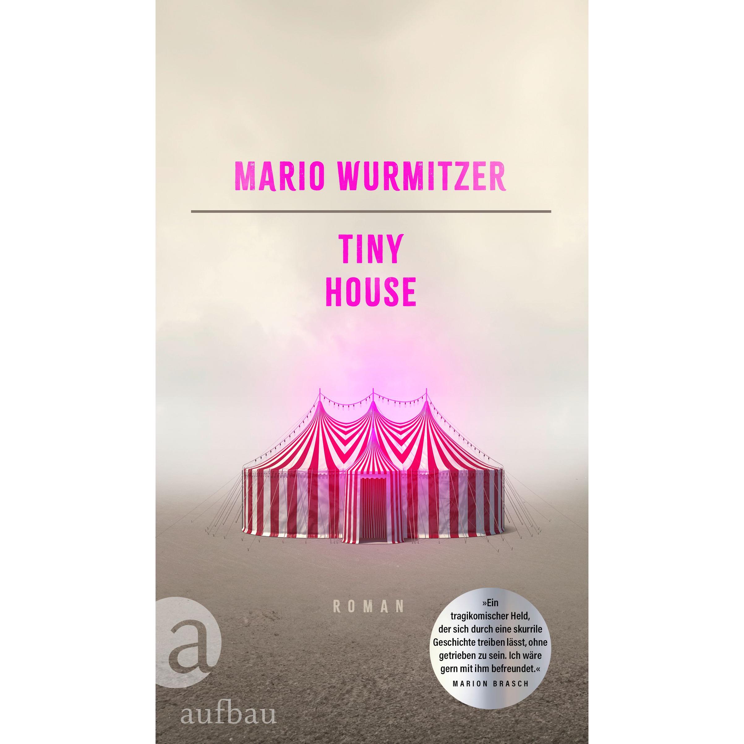 Tiny House, Belletristik von Mario Wurmitzer