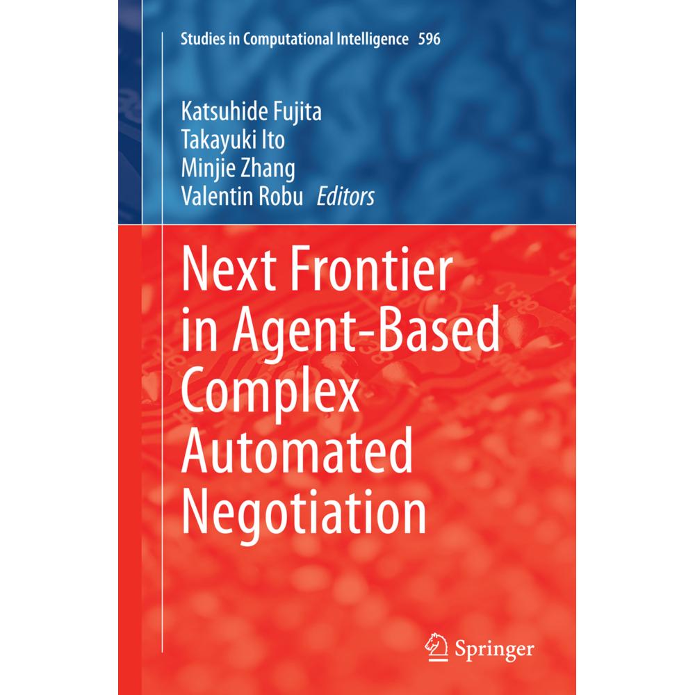 Next Frontier in Agent-based Complex Automated Negotiation, Fachbücher von Katsuhide Fujita, Takayuki Ito, Valentin Robu...