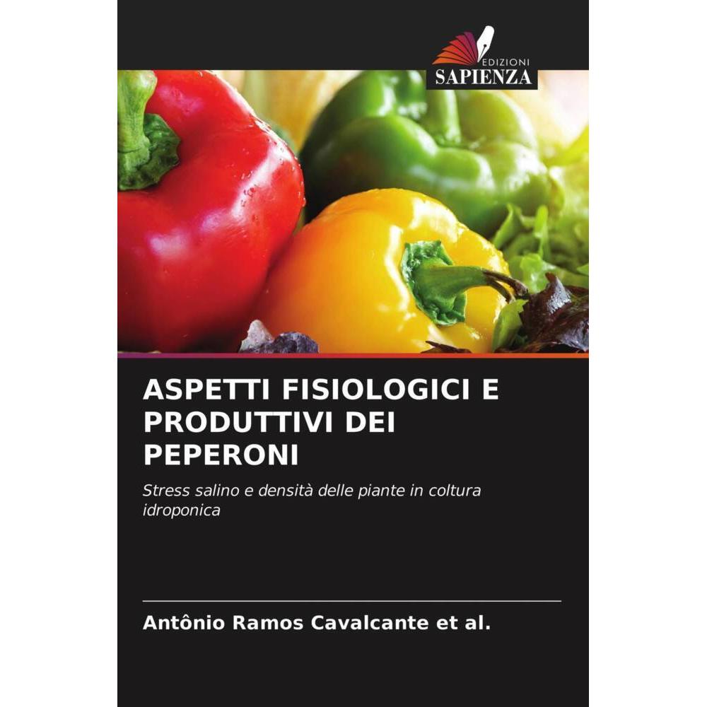 Aspetti Fisiologici E Produttivi Dei Peperoni, Fachbücher von Antônio Ramos Cavalcante et al.