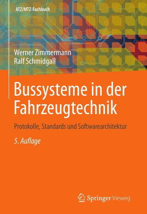 Produktbild Bussysteme in der Fahrzeugtechnik (Deutsch, Ralf Schmidgall, Werner Zimmermann, 2014)