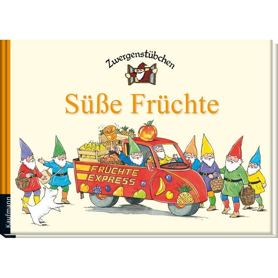 Zwergenstübchen Süsse Früchte, Kinderbücher von Elke Schuster, Timo Schuster