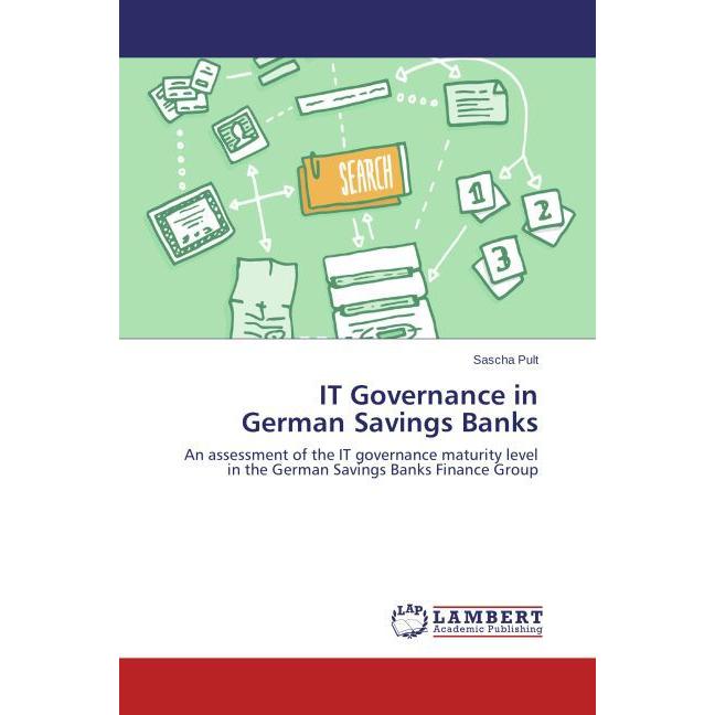 IT Governance in German Savings Banks, Fachbücher von Sascha Pult
