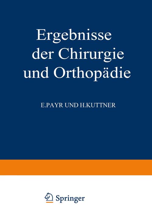 Produktbild Ergebnisse der Chirurgie und Orthopädie (Deutsch, Alfred Brunner, Karl H. Bauer, 2013)