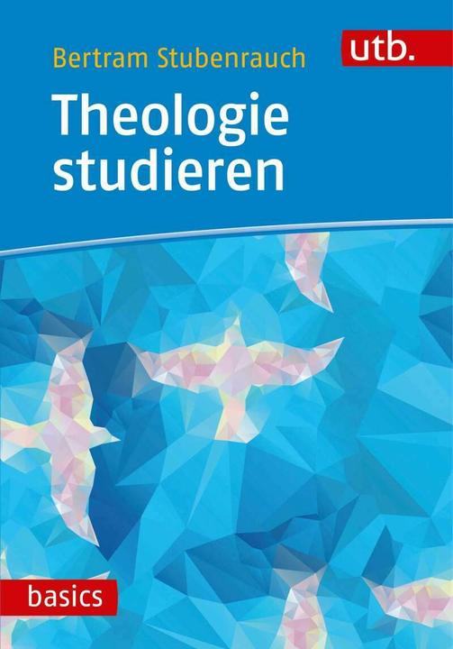 Produktbild Theologie studieren (Deutsch, Bertram Stubenrauch, 2019)