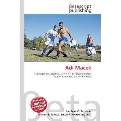 Adi Macek, Ratgeber von Lambert M. Surhone, Mariam T. Tennoe, Susan F. Henssonow
