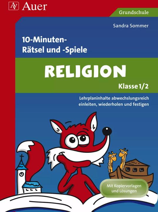 Produktbild 10-Minuten- Rätsel und -Spiele Spielerischer Lernspass Religion 1./2. Klasse (Deutsch, Sandra Sommer, 2025)