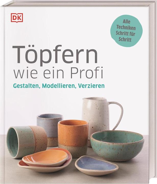 Produktbild Töpfern wie ein Profi (Deutsch, Anke Wellner-Kempf, 2020)