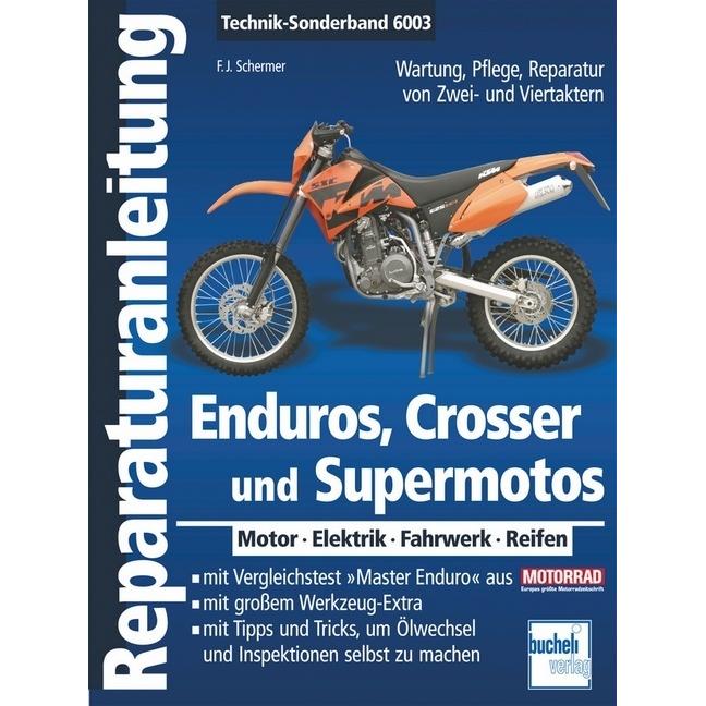Enduros, Crosser und Supermotos, Ratgeber von Franz Josef Schermer