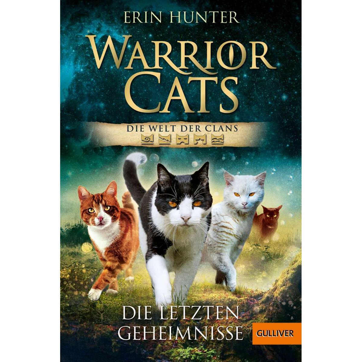 Warrior Cats - Die Welt der Clans. Die letzten Geheimnisse, Kinderbücher von Erin Hunter, Cornelia Stoll, Johannes Wiebe...