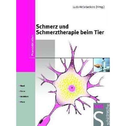 Schmerz und Schmerztherapie beim Tier, Fachbücher von Hellebrekers, Ludo/