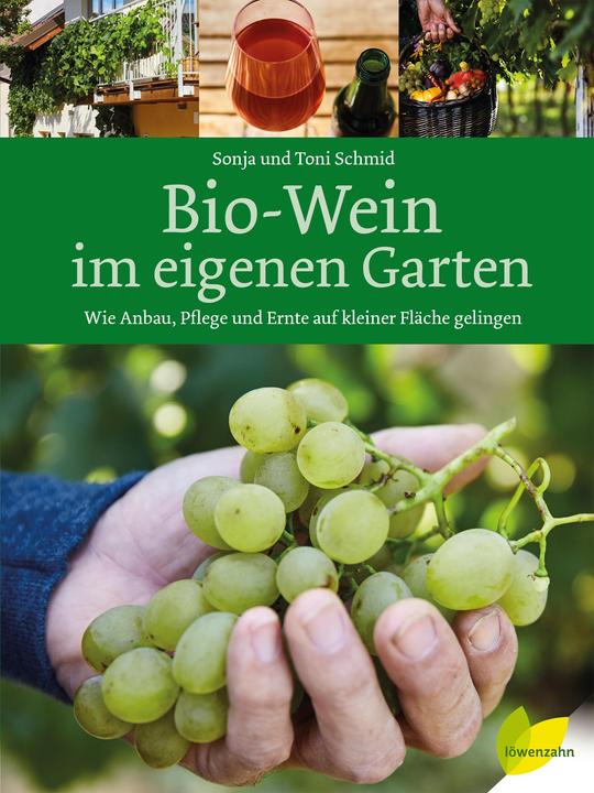 Produktbild Bio-Wein im eigenen Garten (Deutsch, Sonja Schmid, 2021)