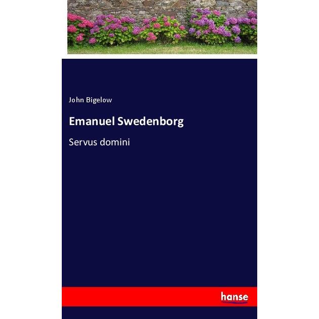 Emanuel Swedenborg, Belletristik von John Bigelow