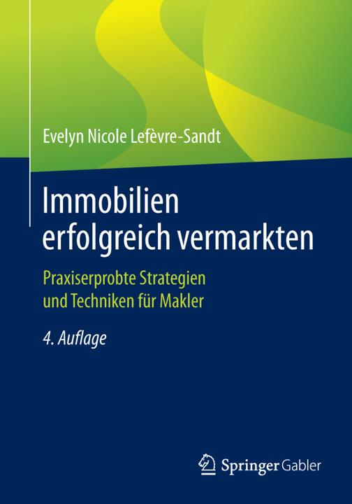 Produktbild Immobilien erfolgreich vermarkten (Deutsch, Evelyn Nicole Lefèvre-Sandt, 2017)