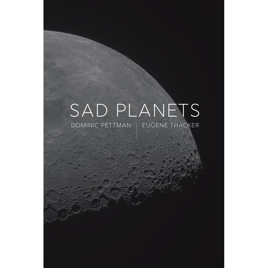 Sad Planets, Fachbücher von Eugene Thacker, Dominic Pettman