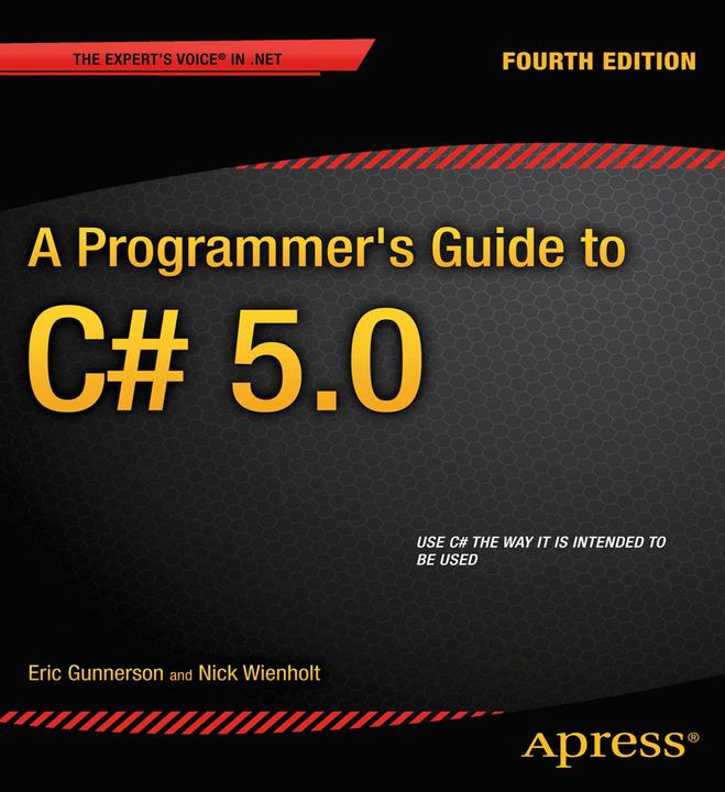 Produktbild A Programmer's Guide to C# 5.0 (Englisch, Eric Gunnerson, Nick Wienholt, 2012)