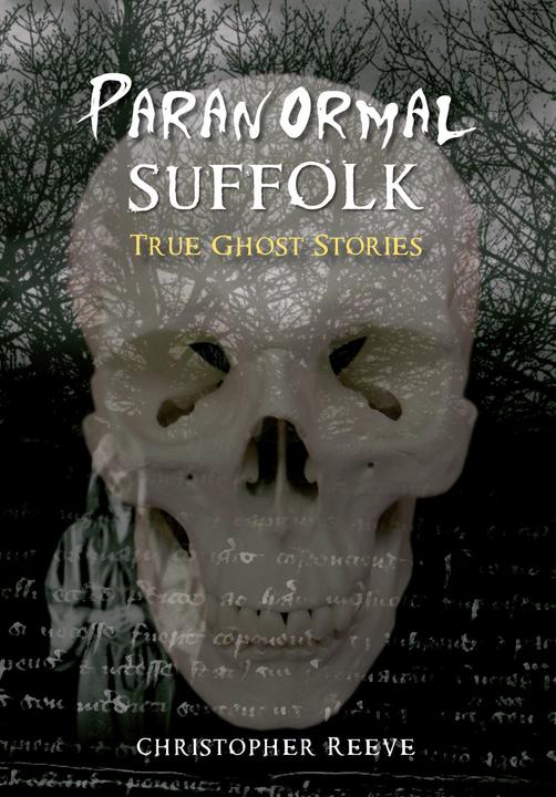 Image du produit Paranormal Suffolk (Anglais, Christopher Reeve, 2009)