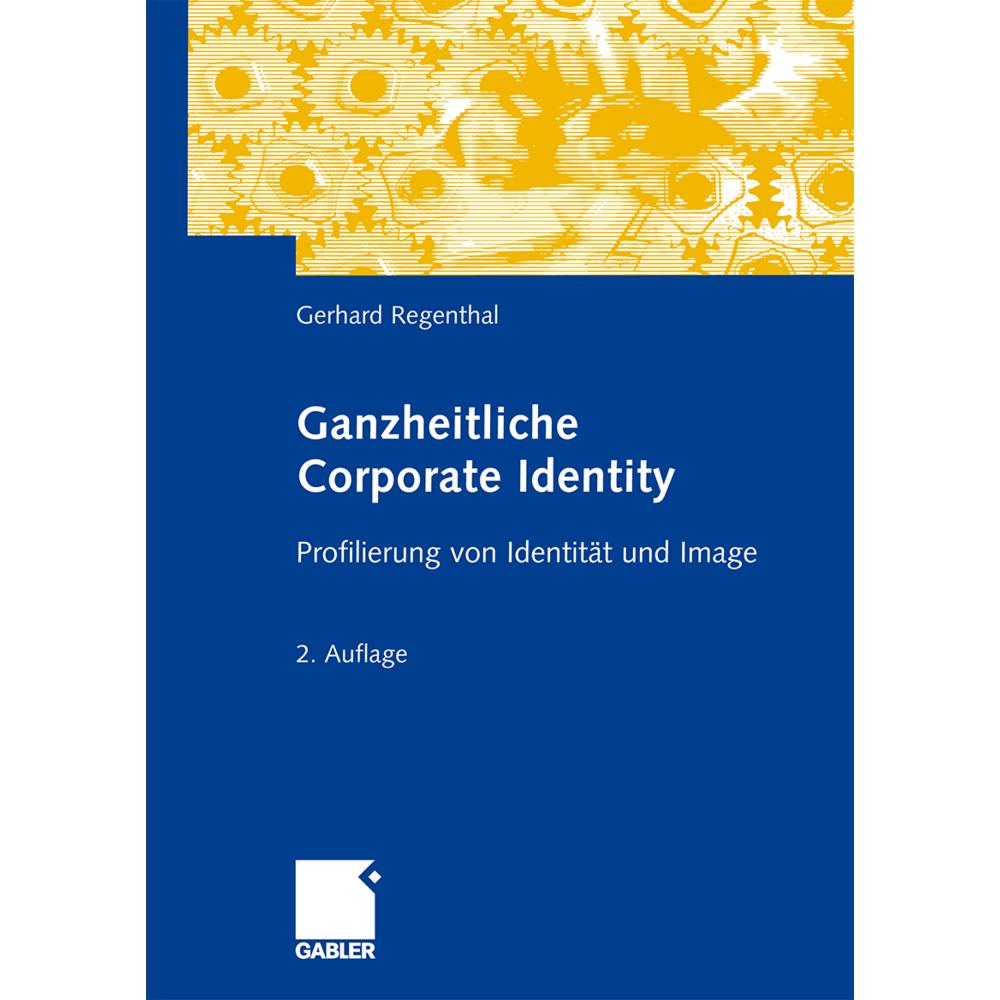 Ganzheitliche Corporate Identity, Fachbücher von Gerhard Regenthal