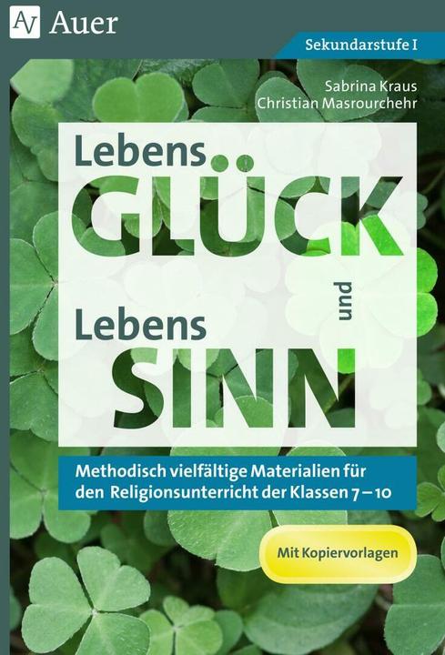 Produktbild LebensGLÜCK und LebensSINN (Deutsch, Christian Masrourchehr, Sabrina Kraus, 2020)