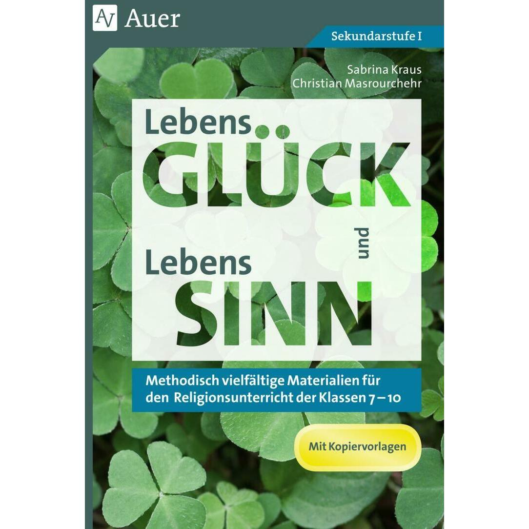 LebensGLÜCK und LebensSINN, Schulbücher von Sabrina Kraus, Christian Masrourchehr
