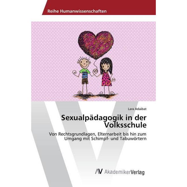 Sexualpädagogik in der Volksschule, Fachbücher von Lara Adaibat