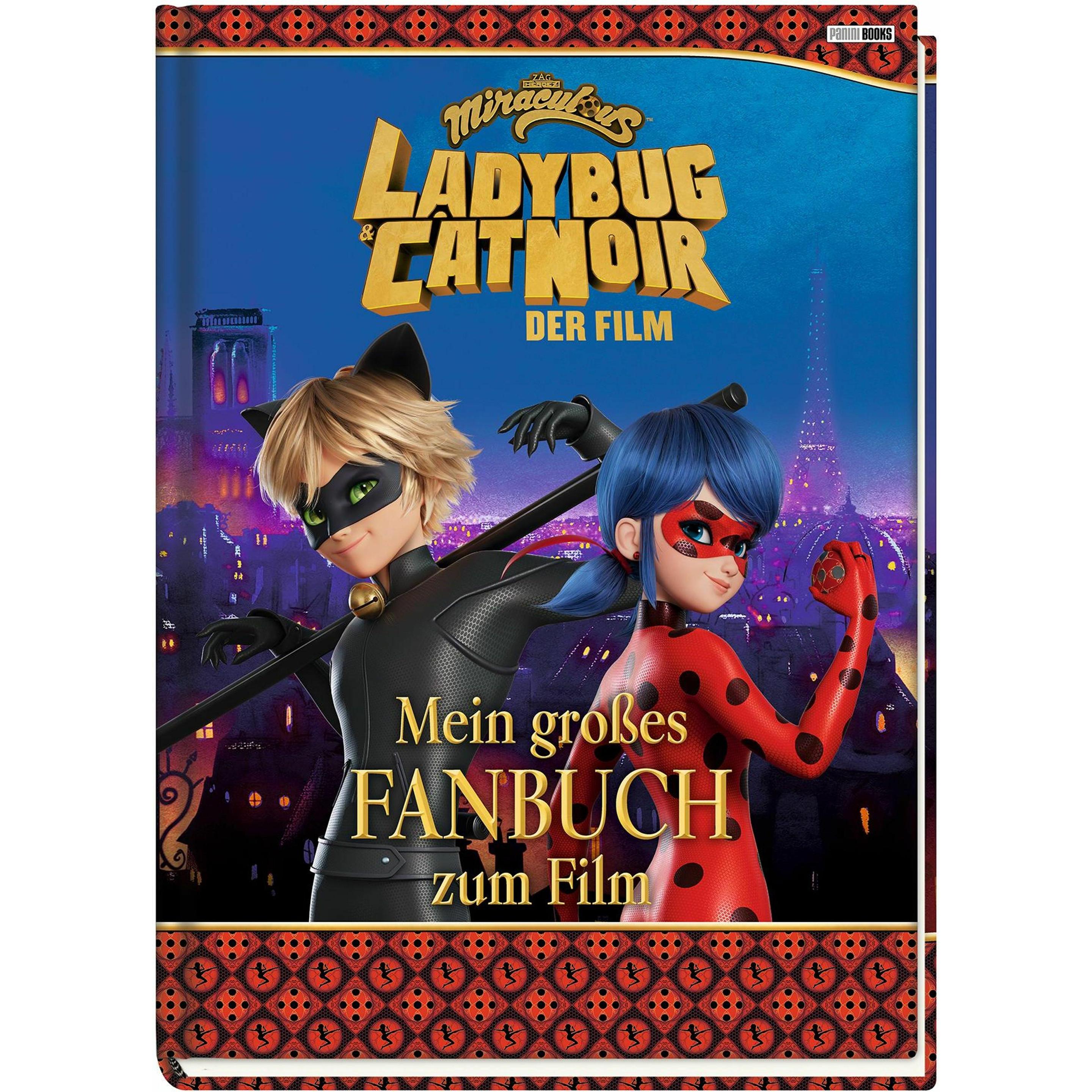 Ladybug & Cat Noir Der Film: Mein grosses Fanbuch zum Film, Kinderbücher von Claudia Weber, Anja Clemens, Verena Gschwin...