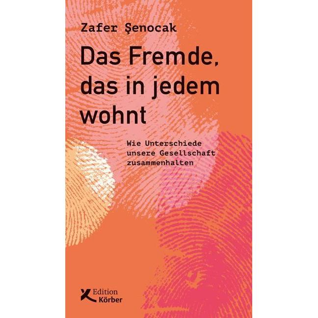 Das Fremde, das in jedem wohnt, Sachbücher von Zafer Senocak