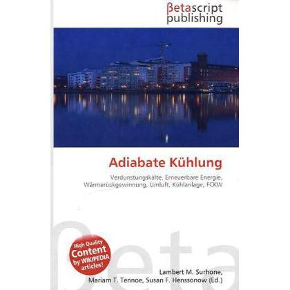 Adiabate Kühlung, Fachbücher von Lambert M. Surhone, Miriam T. Timpledon, Susan F. Marseken