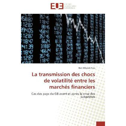 La transmission des chocs de volatilité entre les marchés financiers, Fachbücher