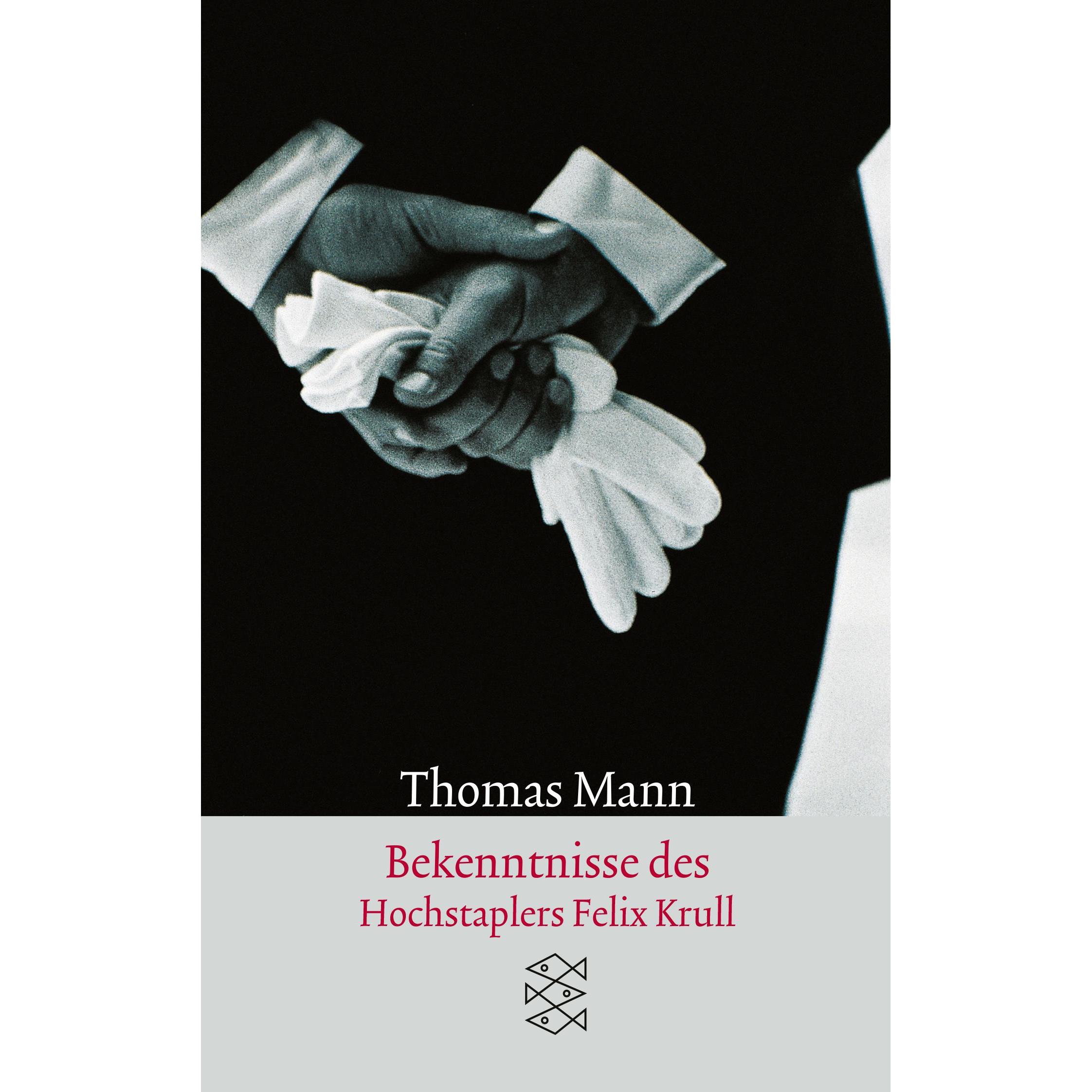 Bekenntnisse des Hochstaplers Felix Krull, Belletristik von Thomas Mann