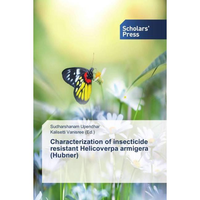 Characterization of insecticide resistant Helicoverpa armigera (Hubner), Fachbücher