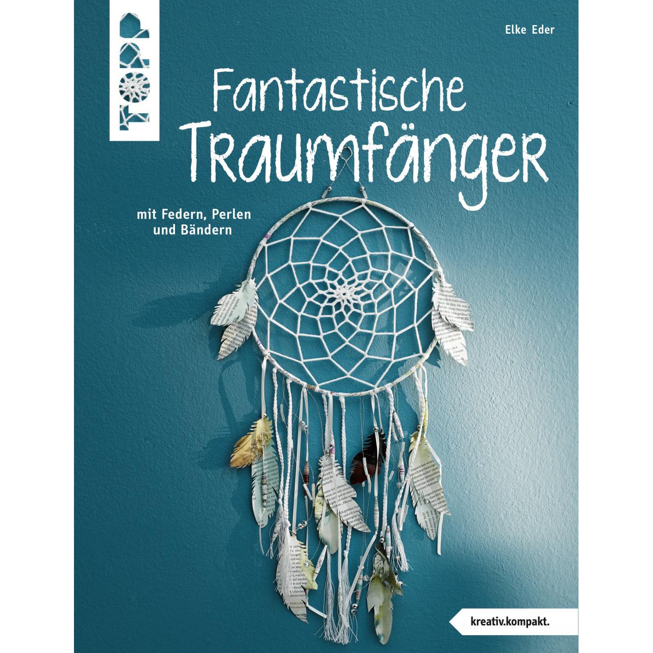 Fantastische Traumfänger, Ratgeber von Elke Eder