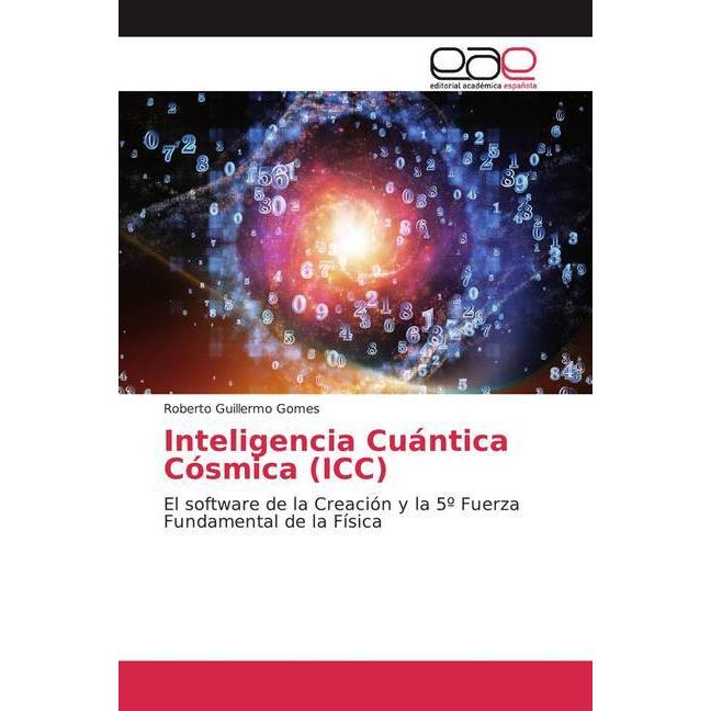 Inteligencia Cuántica Cósmica (ICC), Sachbücher von Roberto Guillermo Gomes