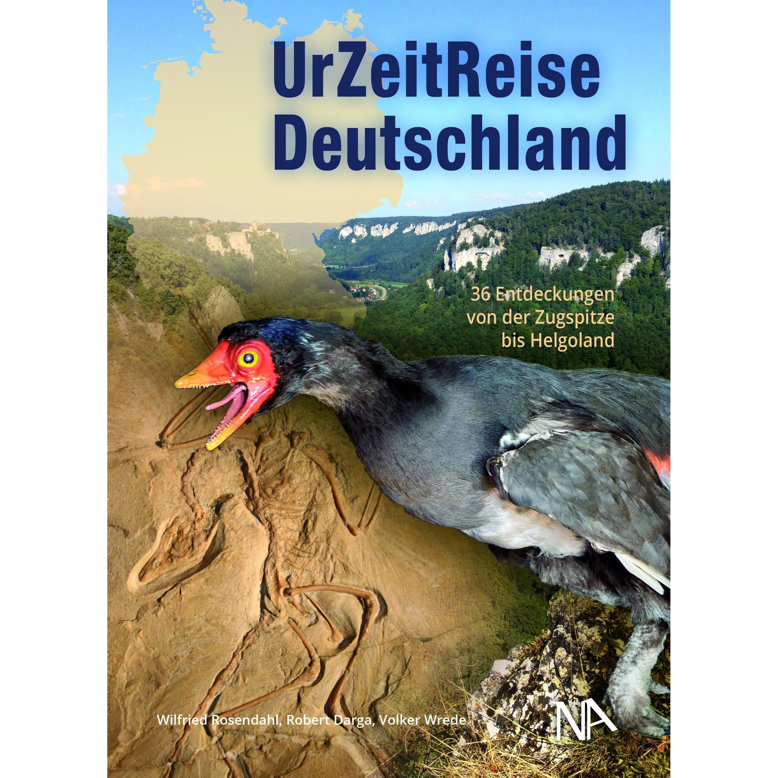 UrZeitReise Deutschland, Ratgeber von Robert Darga, Wilfried Rosendahl, Volker Wrede