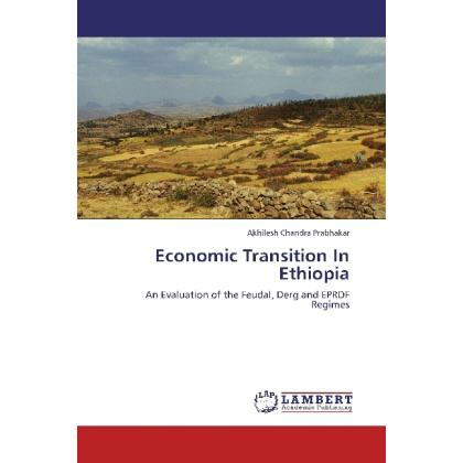 Economic Transition In Ethiopia, Fachbücher von Akhilesh Chandra Prabhakar
