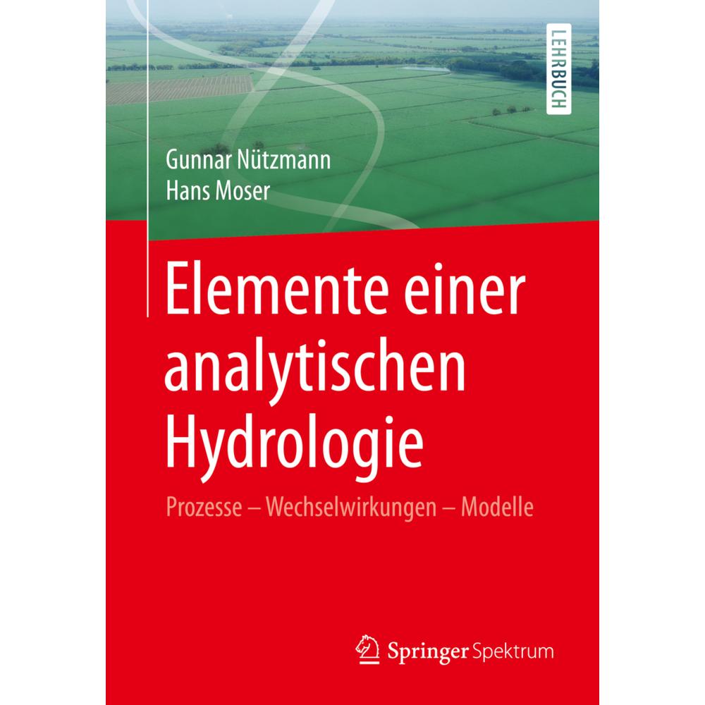 Elemente einer analytischen Hydrologie, Fachbücher von Hans Moser, Gunnar Nützmann