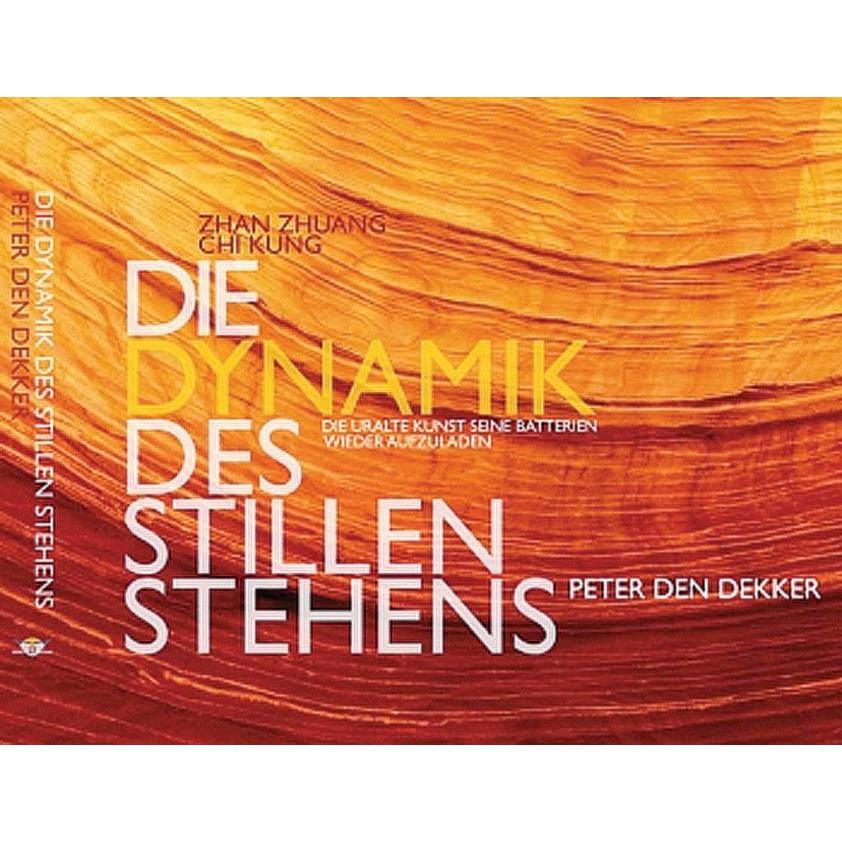 Die Dynamik des Stillen Stehens, Ratgeber von Peter den Dekker