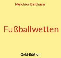 Actual product image Fussballwetten (German, Melchior Balthasar, 2021)
