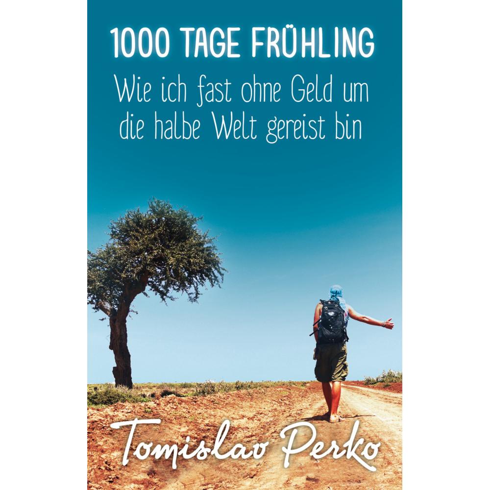 1000 Tage Frühling, Belletristik von Tomislav Perko