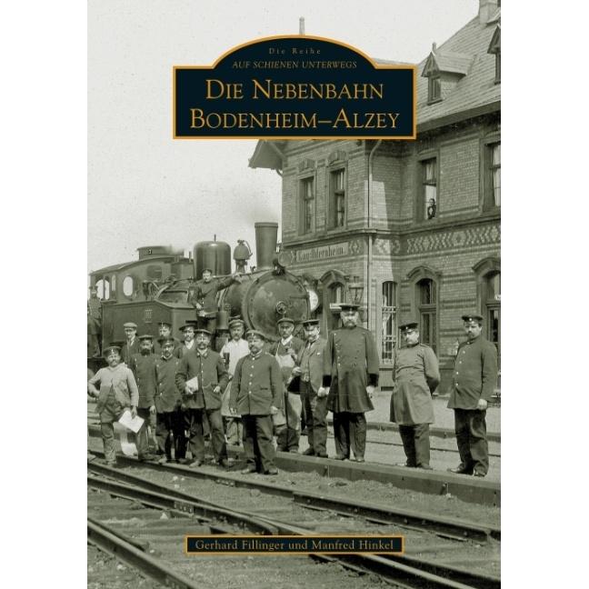 Thumbnail - Die Nebenbahn Bodenheim-Alzey, Sachbücher