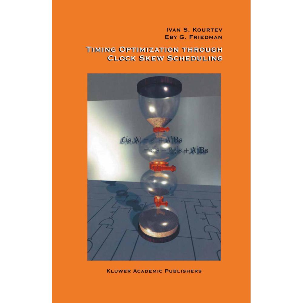 Timing Optimization Through Clock Skew Scheduling, Fachbücher von Eby G. Friedman, Ivan S. Kourtev, Baris Taskin
