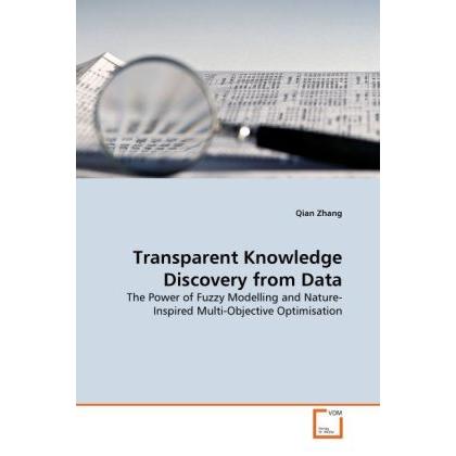Transparent Knowledge Discovery from Data, Fachbücher von Qian Zhang