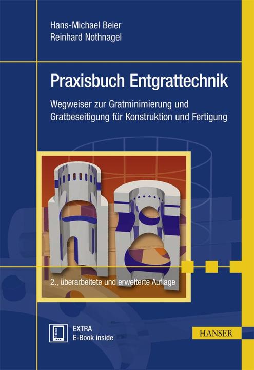 Produktbild Praxisbuch Entgrattechnik (Deutsch, Hans-Michael Nothnagel Beier, 2015)