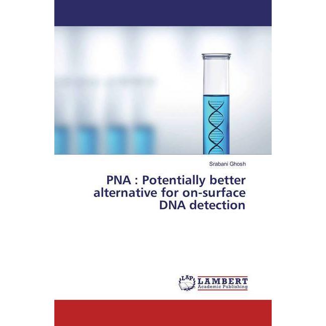 PNA : Potentially better alternative for on-surface DNA detection, Ratgeber