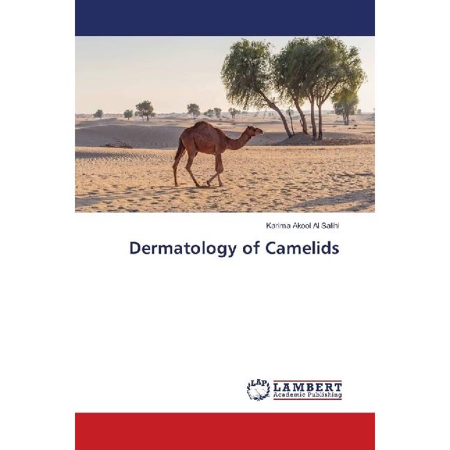 Dermatology of Camelids, Fachbücher von Karima Akool Al Salihi