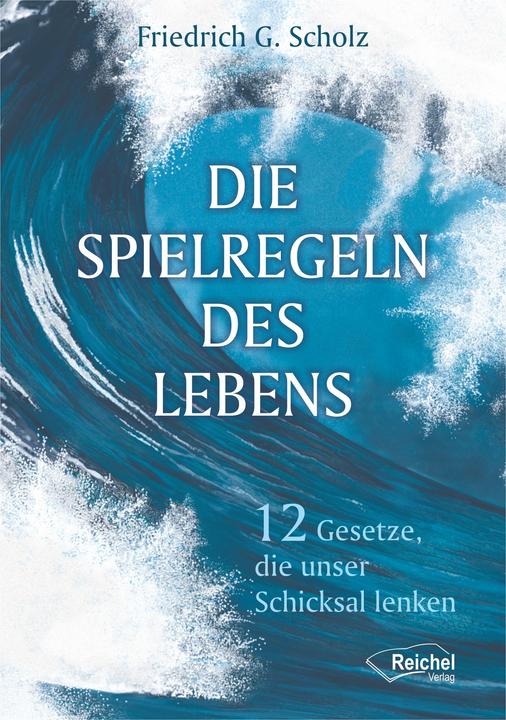 Produktbild Die Spielregeln des Lebens (Deutsch, Friedrich G. Scholz, 2019)