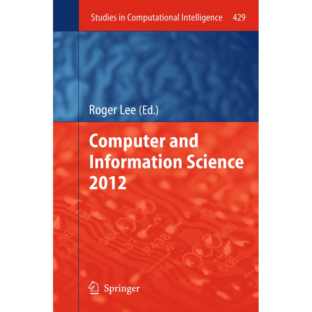 Computer and Information Science 2012, Fachbücher von Roger Y. Lee