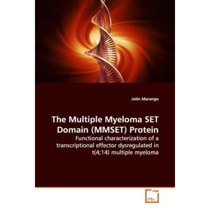 The Multiple Myeloma SET Domain (MMSET) Protein, Fachbücher