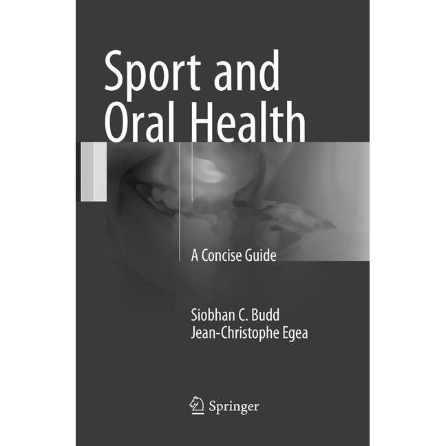 Sport and Oral Health, Fachbücher von Jean-Christophe Egea, Siobhan C. Budd
