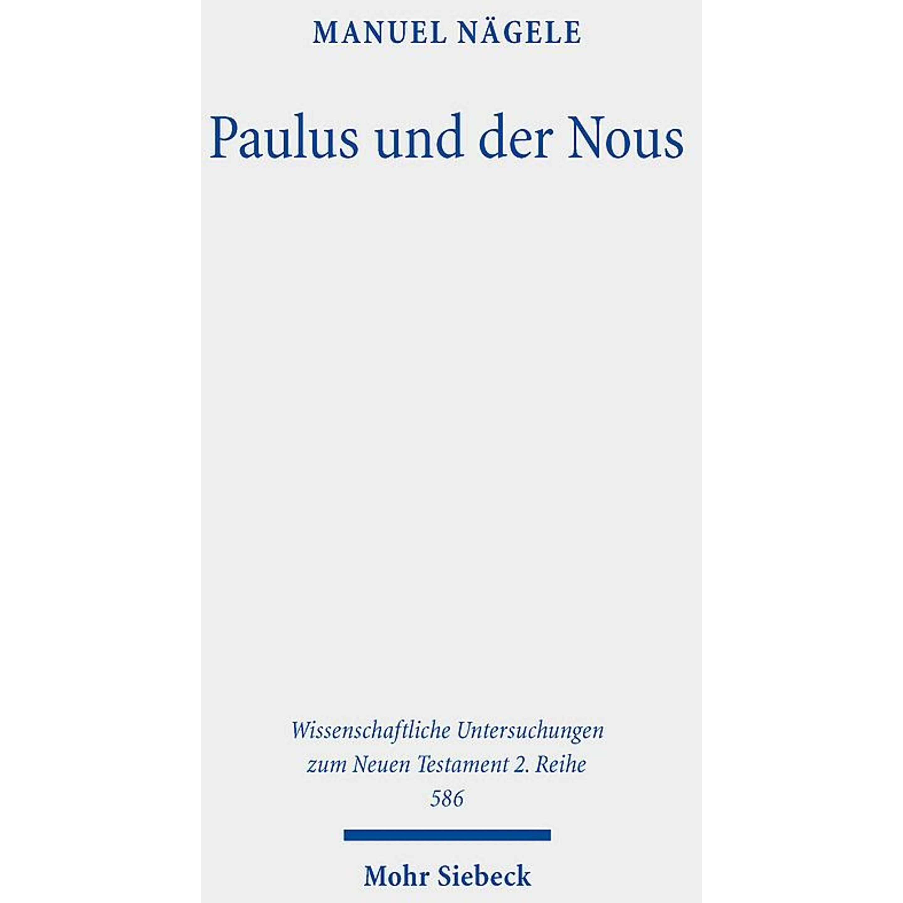 Paulus und der Nous, Fachbücher von Manuel Nägele